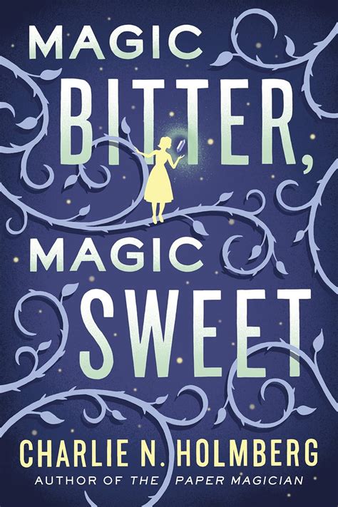 The Symbolism of Magic Bitter Magic Sweet in Culture and Literature